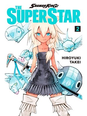 cover image of Shaman King: the Super Star, Volume 2